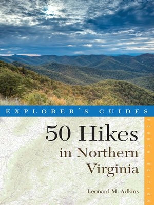 Explorer's Guide 50 Hikes in Northern Virginia - ebook
